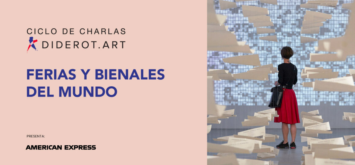 Ferias y bienales del mundo – Ciclo de charlas Diderot.art México